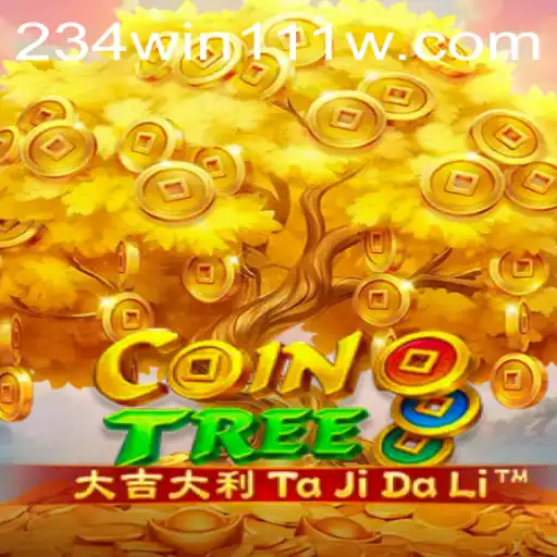 Explore CoinTree: A Thrilling Adventure with 234Win111