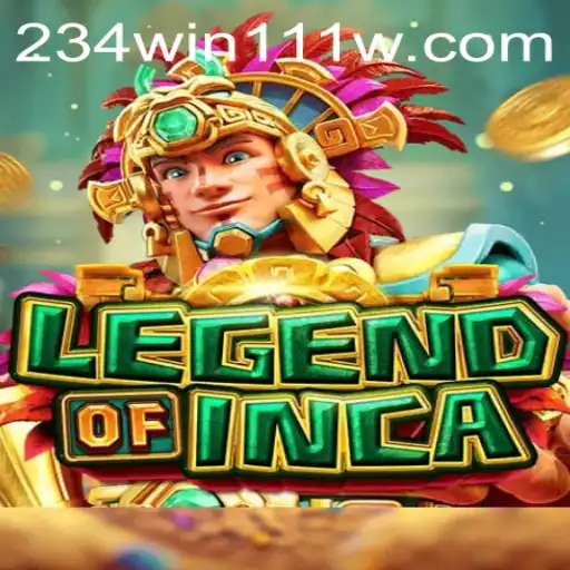 Discover the Thrilling World of LegendofInca and Unlock the Secrets of 234Win111